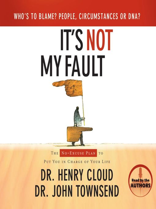 Title details for It's Not My Fault by Henry Cloud - Wait list